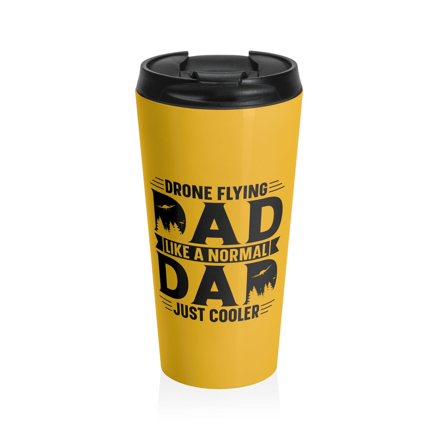 15oz “Drone Flying Dad” Stainless Steel Travel Mug – Bold Yellow Design with Leak-Proof Lid