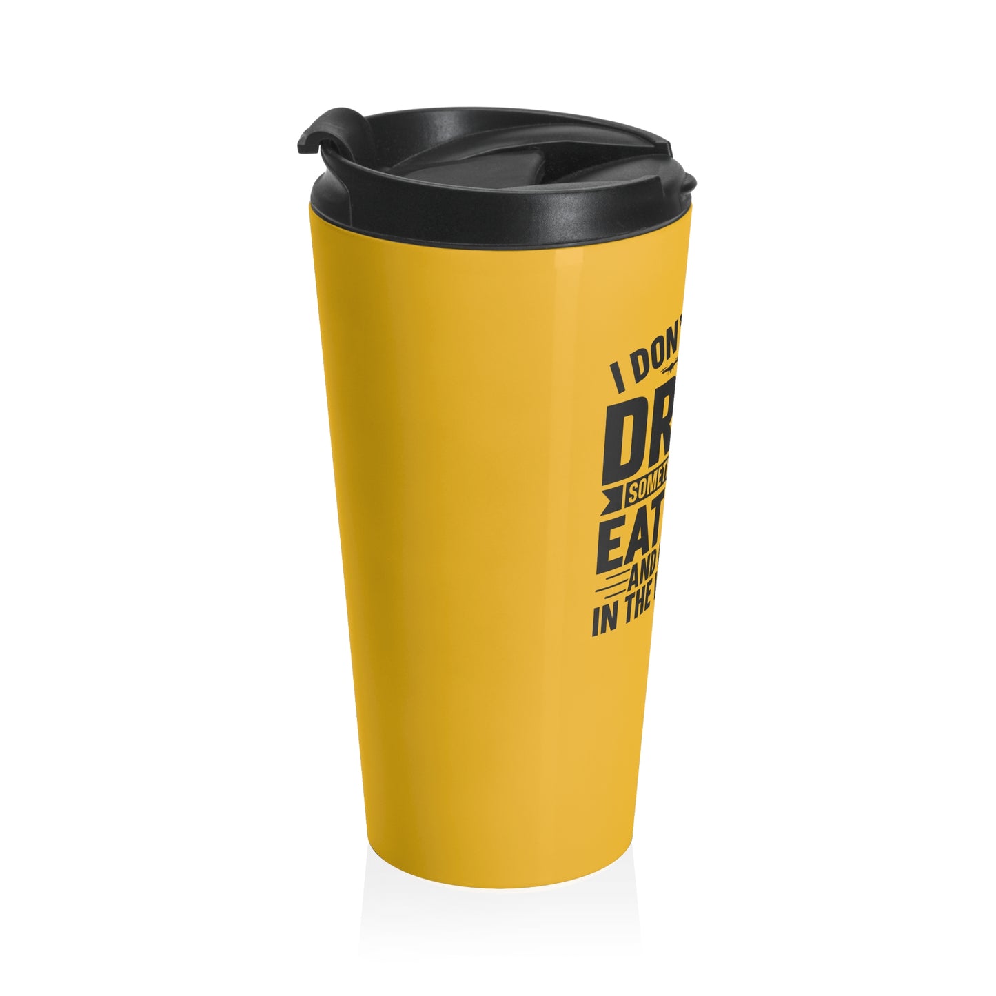 15oz “I Don’t Always Fly a Drone” Stainless Steel Travel Mug – Yellow Hobby Humor Design with Leak-Proof Lid