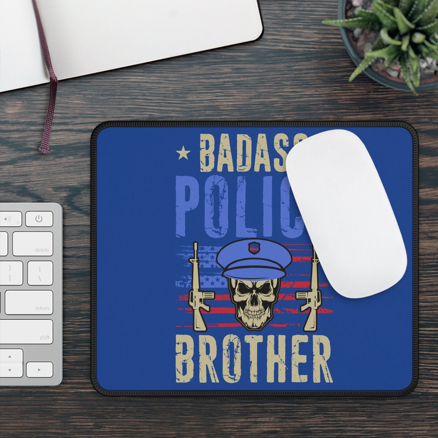 Badass Police Brother 9x7 Neoprene Desk Mat – Tactical Tribute Mouse Pad