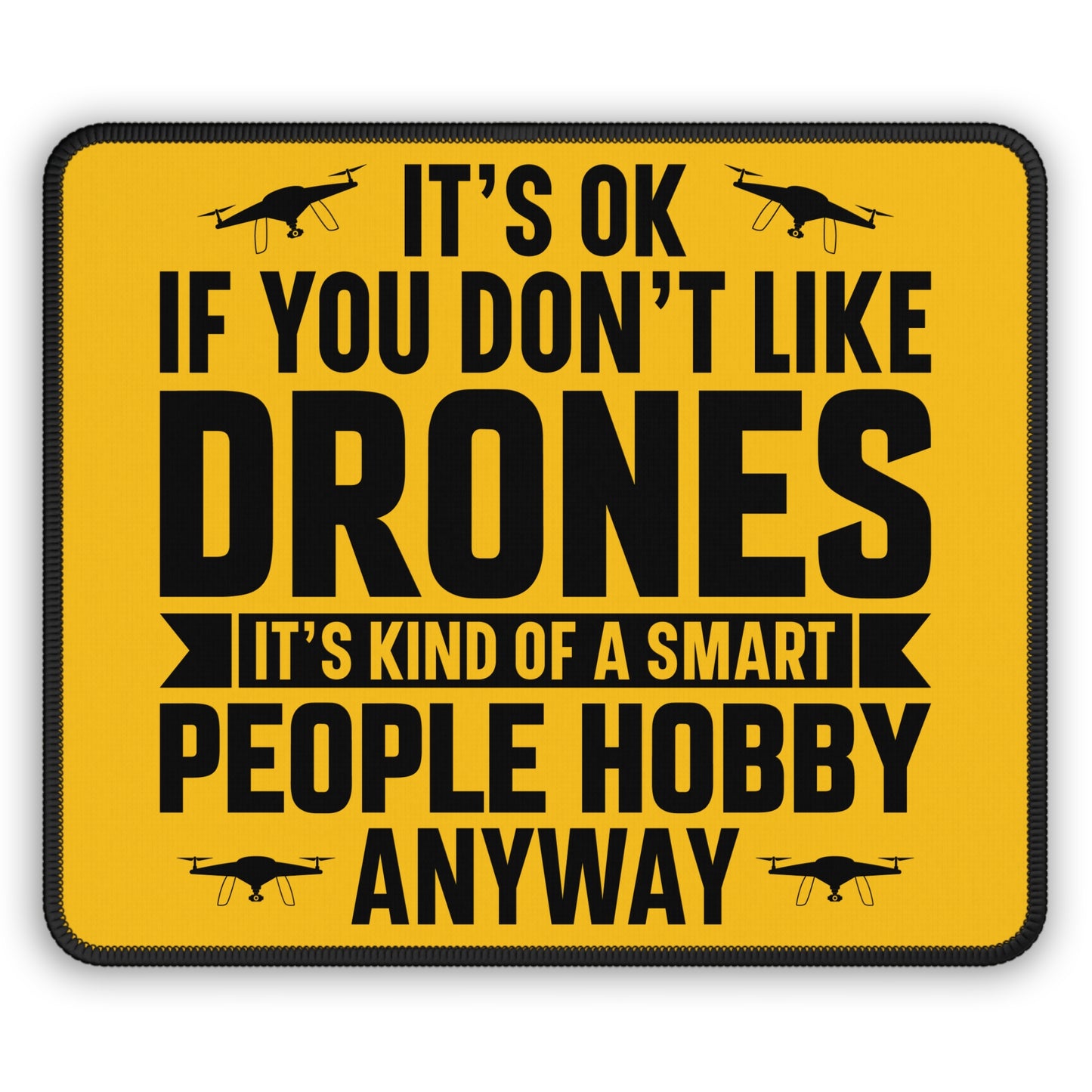 Smart Hobby Warning 9x7 Neoprene Desk Mat – Drone IQ Mouse Pad