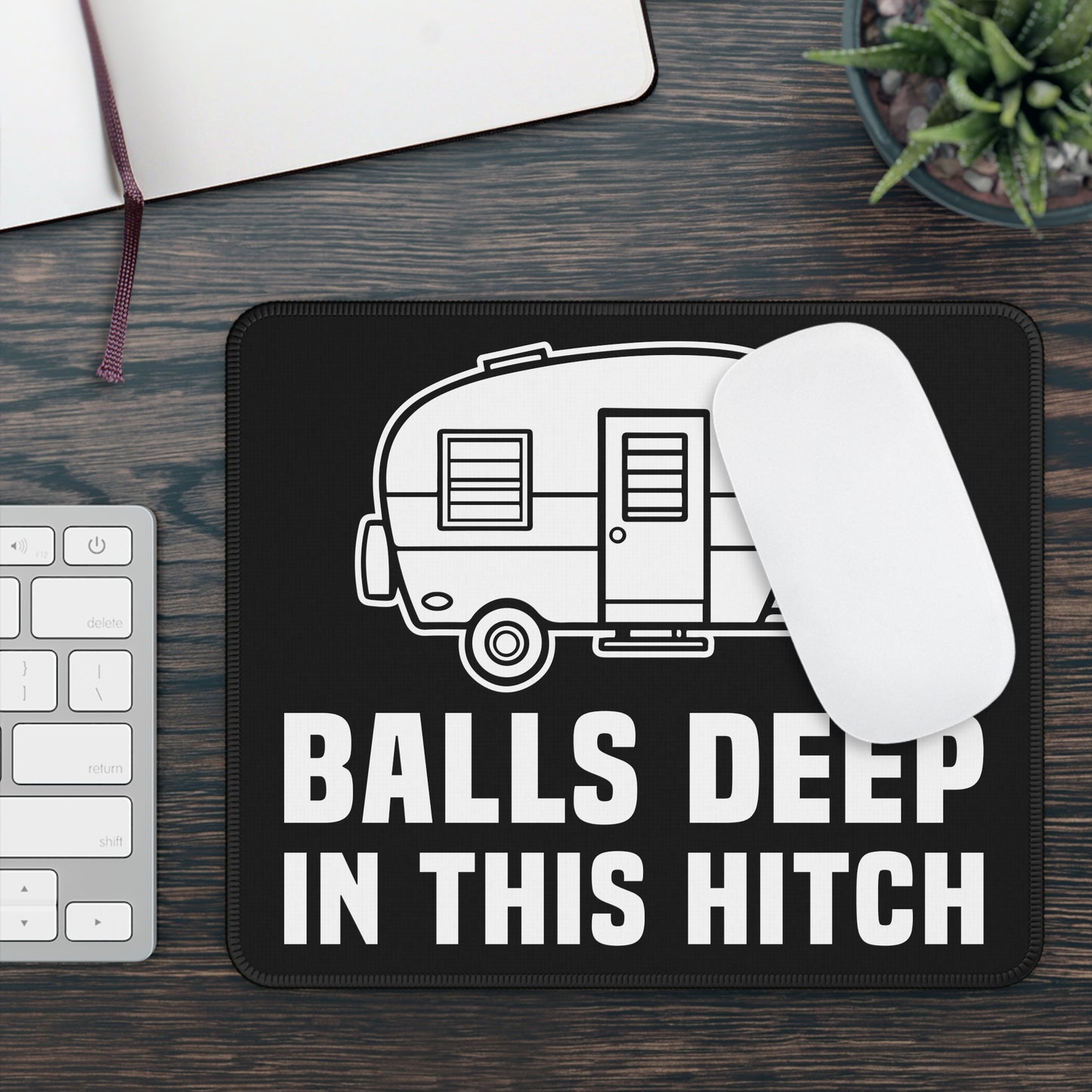 Balls Deep in This Hitch Mouse Pad – 9x7 Neoprene Desk Mat with Funny Camper Trailer Design for Gamers and Office Setups