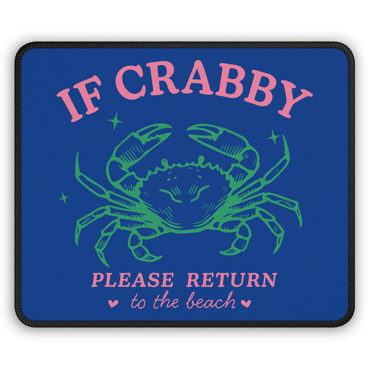 If Crabby Please Return to the Beach Mouse Pad – 9x7 Neoprene Desk Mat with Funny Crab Design