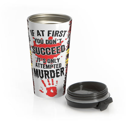 15oz “Attempted Murder” Stainless Steel Travel Mug – Red Handprint Design with Leak-Proof Lid