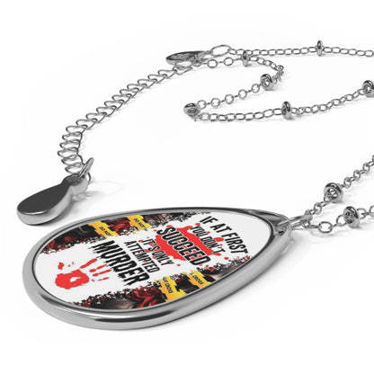 Attempted Murder Teardrop Necklace – Dark Humor Pendant with Silver Chain