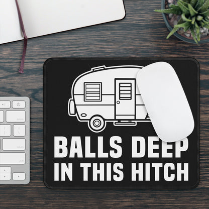 Balls Deep in This Hitch Mouse Pad – 9x7 Neoprene Desk Mat with Funny Camper Trailer Design for Gamers and Office Setups